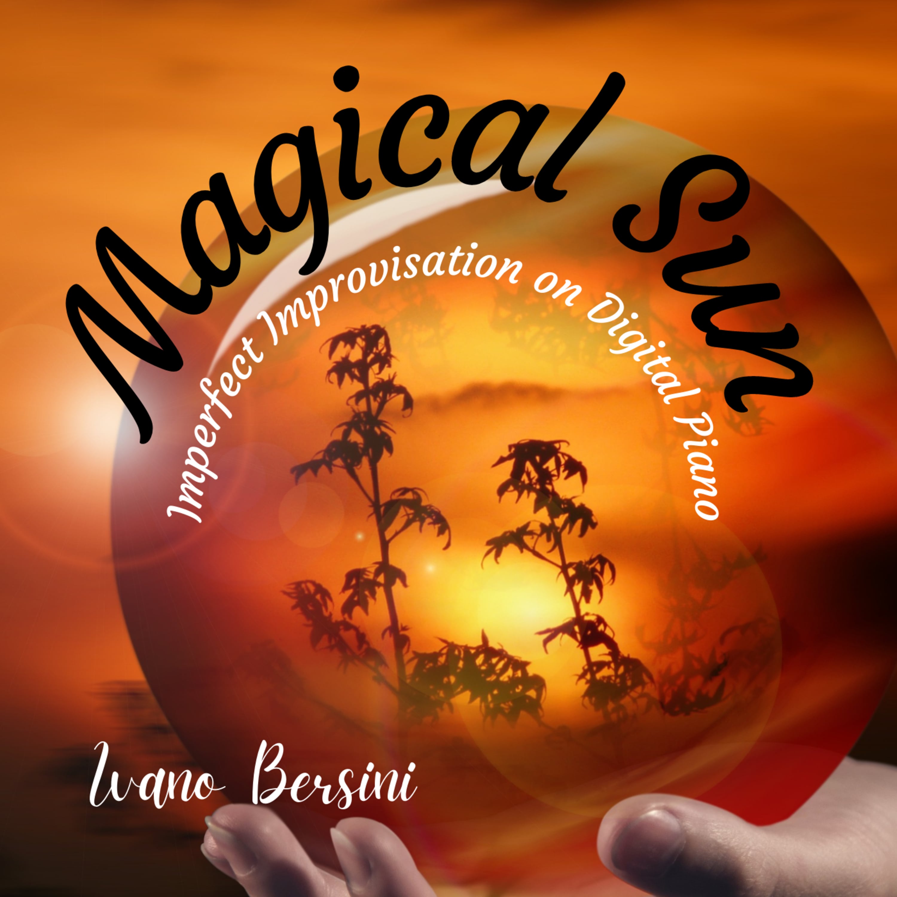 Magical Sun Imperfect Improvisation on Digital Piano by Ivano Bersini