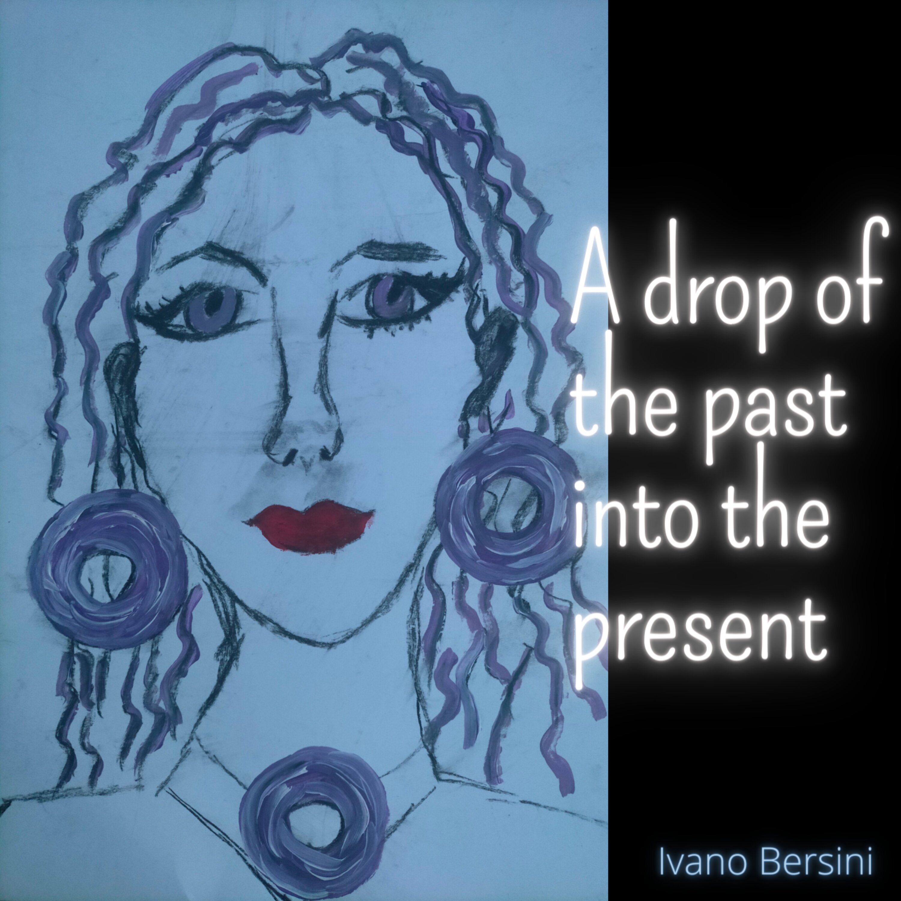 A Drop Of The Past Into The Present