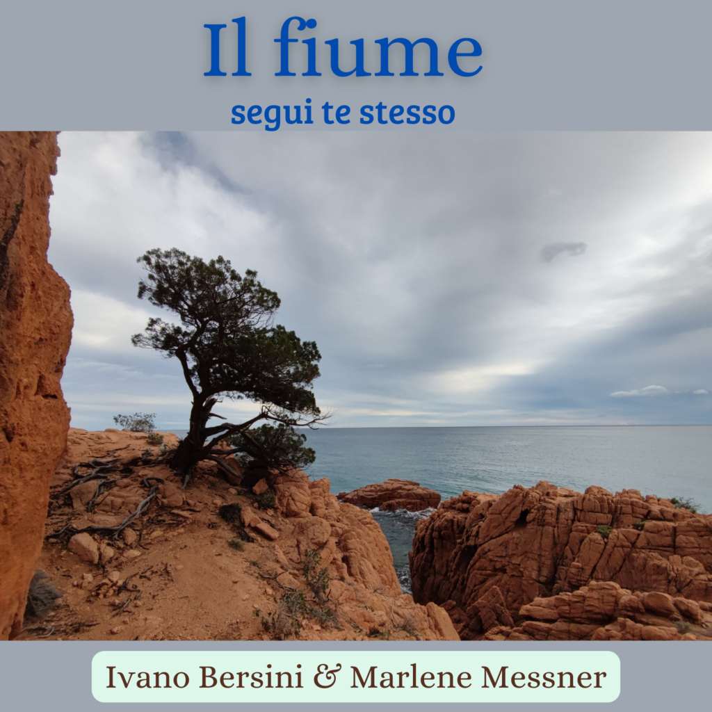 Il Fiume – segui te stesso by Ivano Bersini & Marlene&nbsp;Messner